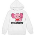 Readalotl Love Axolotls Reading Books And Axolotls Unisex Hoodie