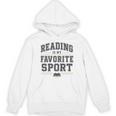 Reading Is My Favorite Sport Bookish Book Nerds Bookworms Unisex Hoodie
