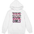 Ruin Me Like One Of Your Book Girls BookTok Romance Reader Unisex Hoodie