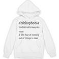 Shirt For Book Lovers And Bookworms Abibliophobia Unisex Hoodie Shirt For Book Lovers And Bookworms Abibliophobia Unisex Hoodie