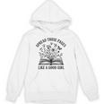 Spread Those Pages Like A Good Girl Book Lover Unisex Hoodie