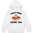 Tea Great Minds Drink Tea Apple Teacups Books Unisex Hoodie Tea Great Minds Drink Tea Apple Teacups Books Unisex Hoodie
