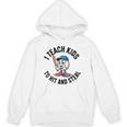I Teach Kids To Hit And Steal Baseball Softball Coach Unisex Hoodie I Teach Kids To Hit And Steal Baseball Softball Coach Unisex Hoodie