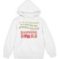 In All History It's Never Good Guys Banning Books Reading Unisex Hoodie In All History It's Never Good Guys Banning Books Reading Unisex Hoodie