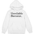 Unreliable Narrator Literary Book Author Bookworm Writer Unisex Hoodie