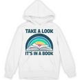Vintage Retro Style Rainbow Take a Look It's In a Book Read Unisex Hoodie Vintage Retro Style Rainbow Take a Look It's In a Book Read Unisex Hoodie
