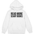 Women's Read More Scary Books Reading Lover Unisex Hoodie Women's Read More Scary Books Reading Lover Unisex Hoodie