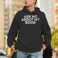 Ask Me About My Book Author Publisher Writing Reading Nerd Unisex Hoodie
