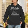 Some Of My Best Friends Are Fictional Book Lover Nerd Unisex Hoodie