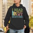 Book Lover I Read Past My Bedtime Bookworm Reader Librarians Unisex Hoodie Book Lover I Read Past My Bedtime Bookworm Reader Librarians Unisex Hoodie