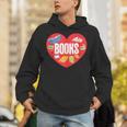 Books Book Reader Bookworm Teacher Valentine's Day Unisex Hoodie Books Book Reader Bookworm Teacher Valentine's Day Unisex Hoodie