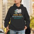 Drink Tea Read Books Be Happy s For Book Lovers Unisex Hoodie