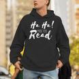 Ha Ha Made You Read Reading Teacher Librarian Book Unisex Hoodie Ha Ha Made You Read Reading Teacher Librarian Book Unisex Hoodie