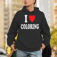 I Heart Love Coloring Hobbies Books Pencils Crayons Marker Unisex Hoodie I Heart Love Coloring Hobbies Books Pencils Crayons Marker Unisex Hoodie