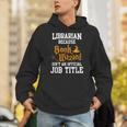 Librarian Because Book Wizard Isn't An Official Job Title Unisex Hoodie
