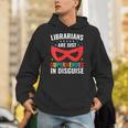 Librarians Are Just Superheroes In Disguise Library Book Tee Unisex Hoodie