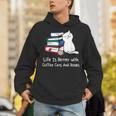 Life Is Better With Coffee Cats And Books Book Lover Unisex Hoodie Life Is Better With Coffee Cats And Books Book Lover Unisex Hoodie
