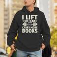 I Lift So I Can Carry More Books Gym Weightlifting Unisex Hoodie I Lift So I Can Carry More Books Gym Weightlifting Unisex Hoodie