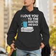 I Love You To The Bookstore And Back Book Readers T-Shirt Unisex Hoodie