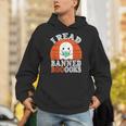 I Read Banned Booooks Banned Books Reader Unisex Hoodie I Read Banned Booooks Banned Books Reader Unisex Hoodie