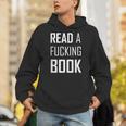Read A Fucking Book T-Shirt Unisex Hoodie