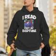 I Read Past My Bedtime Book Bookworm Unisex Hoodie I Read Past My Bedtime Book Bookworm Unisex Hoodie