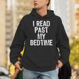I Read Past My Bedtime Book Lover Reader T-Shirt Unisex Hoodie I Read Past My Bedtime Book Lover Reader T-Shirt Unisex Hoodie