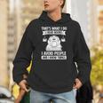 That's What I Do Read Books I Avoid People And I Know Things Unisex Hoodie
