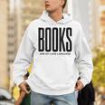 Books Are My Love Language Reading Writer Book Lover Unisex Hoodie