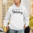 I'd Rather Be Writing Author Book Journalist Novelist Unisex Hoodie