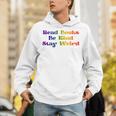 Read Books Be Kind Stay Weird Book Lover Rainbow Unisex Hoodie Read Books Be Kind Stay Weird Book Lover Rainbow Unisex Hoodie