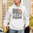 Read Books Lift Weights Fight Fascists Bookworm Book Lover Unisex Hoodie Read Books Lift Weights Fight Fascists Bookworm Book Lover Unisex Hoodie