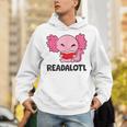 Readalotl Love Axolotls Reading Books And Axolotls Unisex Hoodie