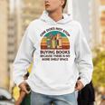 Reading-Shirt One Does Not Stop Buying Books Bookworm Unisex Hoodie Reading-Shirt One Does Not Stop Buying Books Bookworm Unisex Hoodie