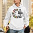 So Many Books Little Time Retro Bookish Book Lover Unisex Hoodie So Many Books Little Time Retro Bookish Book Lover Unisex Hoodie