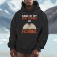 Some Of My Best Friends Are Fictional Book Lover Bookworm Unisex Hoodie Some Of My Best Friends Are Fictional Book Lover Bookworm Unisex Hoodie