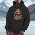 The Book Was Better Book Lover Reading Quote Unisex Hoodie