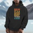 Bruh Its A Good Day To Read A Book Reading Teacher Mom Boys Unisex Hoodie
