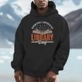 Every Day Should Be Library Day Books Librarian Library Unisex Hoodie