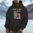 Ladies Books Just a Girl Who Loves To Read Girl Unisex Hoodie Ladies Books Just a Girl Who Loves To Read Girl Unisex Hoodie