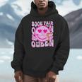 Library Book Fair Queen Vibe Groovy Tie Dye School Reading Unisex Hoodie Library Book Fair Queen Vibe Groovy Tie Dye School Reading Unisex Hoodie