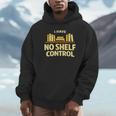 I Have No Shelf Control Book Lover Humor Unisex Hoodie