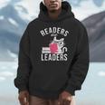 Readers Are Leaders Book Reading Unisex Hoodie Readers Are Leaders Book Reading Unisex Hoodie