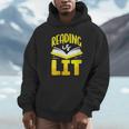 Reading Is Lit Bookworm Book Reading Unisex Hoodie Reading Is Lit Bookworm Book Reading Unisex Hoodie