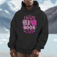 Reading Reader Crazy Book Lady English Teacher Unisex Hoodie