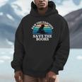 Retro Vintage Ban The Fascists Save The Books Book Lovers Unisex Hoodie