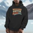 Weekends Coffee Baseball Retro Vibes Unisex Hoodie Weekends Coffee Baseball Retro Vibes Unisex Hoodie