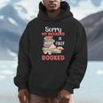 Sorry My Weekend Is Fully Booked Reading Bookworm Book Unisex Hoodie
