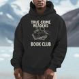 True Crime Readers Book Club Coffee Lovers Unisex Hoodie True Crime Readers Book Club Coffee Lovers Unisex Hoodie