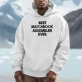 Best Matchbook Assembler Ever Unisex Hoodie Best Matchbook Assembler Ever Unisex Hoodie